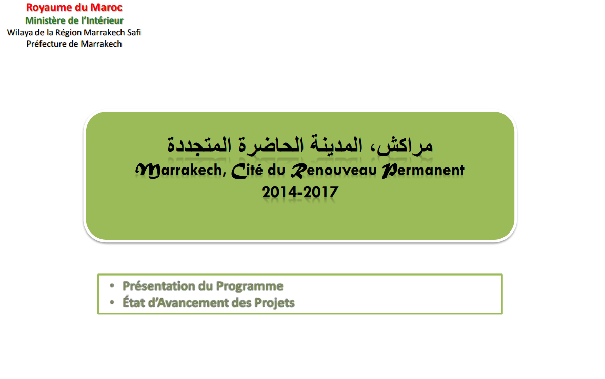 Marrakech, Cité du Renouveau Permanent  2014-2017 